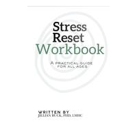 The Stress Reset Workbook: A practical guide for all ages