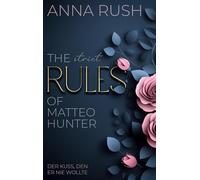 The strict Rules of Matteo Hunter: Der Kuss, den er nie wollte