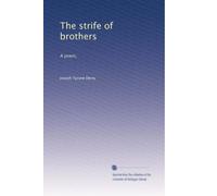 The strife of brothers: A poem,