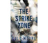 The Strike Zone: A boy obsessed, workplace baseball romance (The New York Lions Book 4)