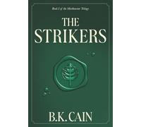 The Strikers: Book One of the Morthenstar Trilogy: 1