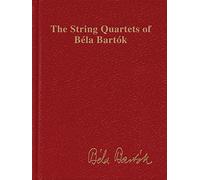 The String Quartets of Béla Bartók - STUDYSCORE