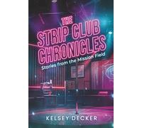 The Strip Club Chronicles: Stories from the Mission Field