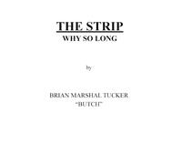 THE STRIP: WHY SO LONG