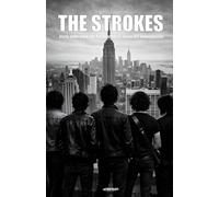 THE STROKES: storia della band che ha cambiato il suono del nuovo secolo (tanti dischi che non me ne ricordo)