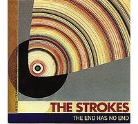 The Strokes - The End Has No End