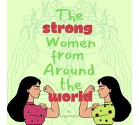 The Strong Women from Around the World