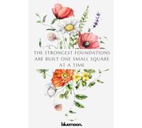 The Strongest Foundations Are Built One Small Square at a Time: Squared Notebook, 100 Pages: for ideas, planning, and steady progress