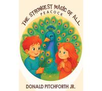 The Strongest Magic of All: Peacock