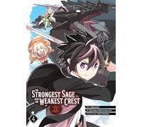The Strongest Sage with the Weakest Crest 04: 4