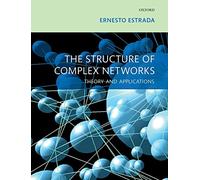 The Structure of Complex Networks: Theory and Applications