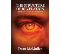 The Structure of Revelation: The finish to Revelation Simplified