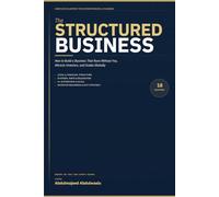 The Structured Business: How to Build a Business That Runs Without You, Attracts Investors, and Scales Globally