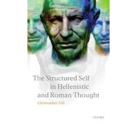 The Structured Self in Hellenistic and Roman Thought