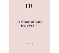 The Structured Vitality Planner™: A Guided System for Energy Alignment, Burnout Prevention, and Intentional Living