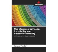 The struggle between invisibility and heteronormativity: LGBT movement in Chapinero, Bogotá