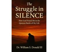 The Struggle in Silence: How God Found Me in the Quietest Battle of My Life