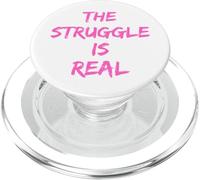 The Struggle Is Real Quote PopSockets PopGrip para MagSafe