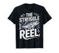 The Struggle Is Reel - Pescador de Pesca de Peces Pescador Camiseta