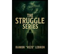 The Struggle Series: 5