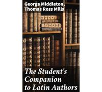 The Student's Companion to Latin Authors