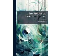The Student's Musical History