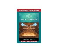 The Study of Orchestration: with Audio and Video Recordings