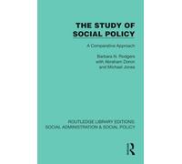 The Study of Social Policy: A Comparative Approach (Routledge Library Editions: Social Administration & Social Policy)