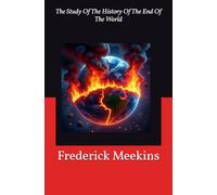The Study Of The History Of The End Of The World