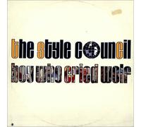The Style Council - Boy Who Cried Wolf
