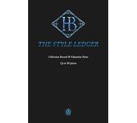 The Style Ledger: Collection Record & Valuation Notes