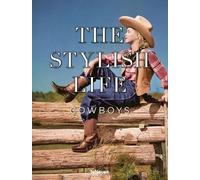 The Stylish Life: Cowboys (Tapa dura) Stylish Life