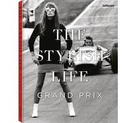 teNeues – Libro The Stylish Life: Grand Prix