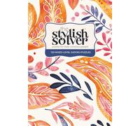 the Stylish Solver Sudoku Book - Mixed Level (Periwinkle Paisley): A Giftable Puzzle Journey - 120 Challenges from Relaxed to Advanced