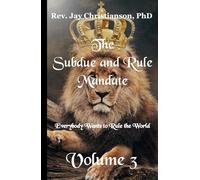 The Subdue and Rule Mandate, Volume 3: Everybody Wants to Rule the World