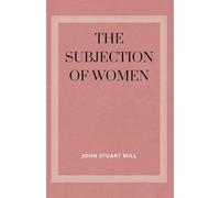 The Subjection of Women