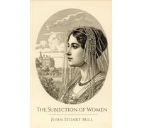 The Subjection of Women