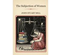 The Subjection of Women