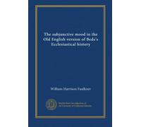 The subjunctive mood in the Old English version of Bede's Ecclesiastical history