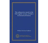 The subjunctive mood in the Old English version of Bede's Ecclesiastical history