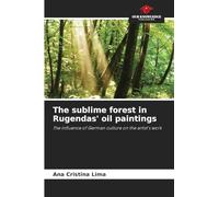 The sublime forest in Rugendas' oil paintings