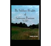 The Sublime Height of Generous Passions (The Sublime Heights of Generous Passions)