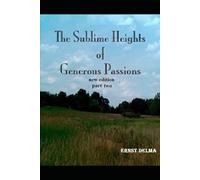 The Sublime Heights of Generous Passions: new edition part two