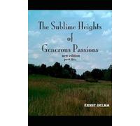The Sublime Heights of Generous Passions Part five