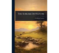 The Sublime In Nature