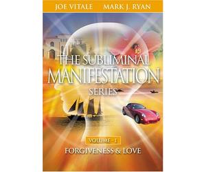 The Subliminal Manifestation Series, Vol. One - Forgiveness & Love