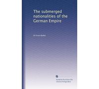 The submerged nationalities of the German empire. 7