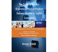 The Subscription Box Economics: Physical Product Delivery Models in Digital Commerce