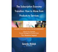 The Subscription Economy Transition: How to Move from Products to Services