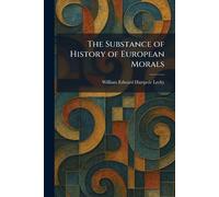 The Substance of History of European Morals